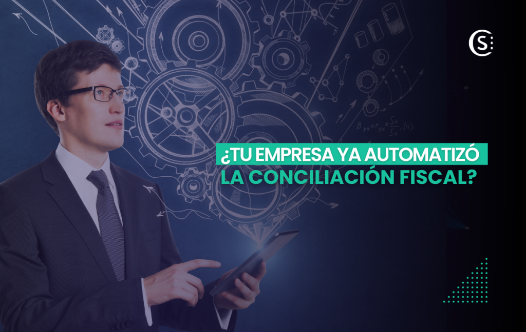 Retos y beneficios de la conciliación fiscal electrónica automatizada